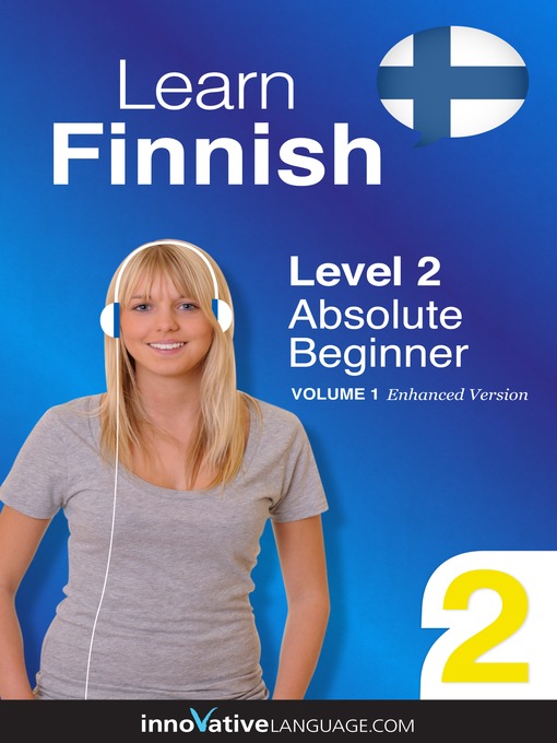 Title details for Learn Finnish: Level 2: Absolute Beginner Finnish by Innovative Language Learning, LLC - Wait list